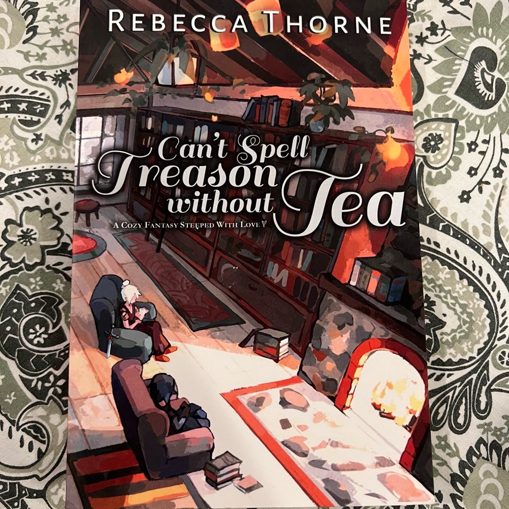 Can't Spell Treason Without Tea Book